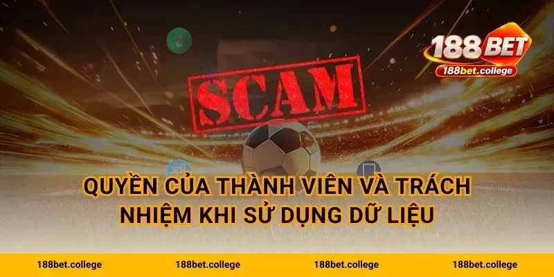 Quyền của thành viên và trách nhiệm khi sử dụng dữ liệu