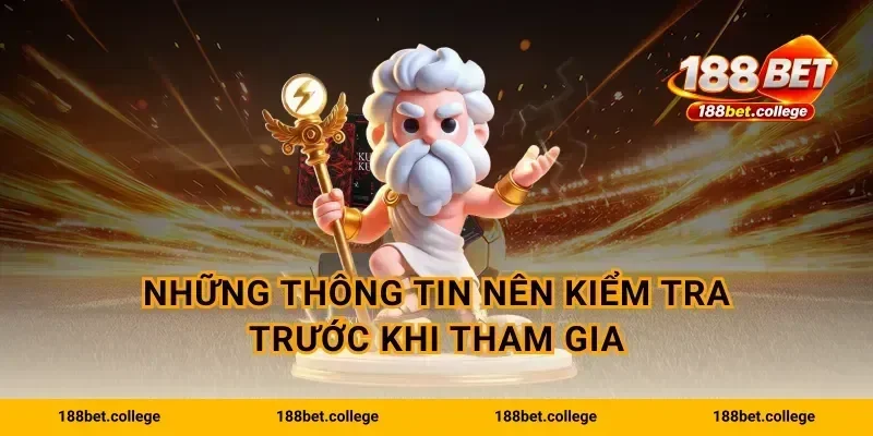Những thông tin nên kiểm tra trước khi tham gia