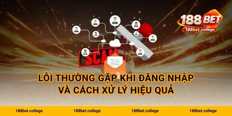 Lỗi thường gặp khi đăng nhập và cách xử lý hiệu quả