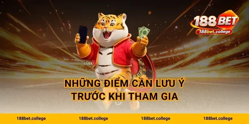 Những điểm cần lưu ý trước khi tham gia