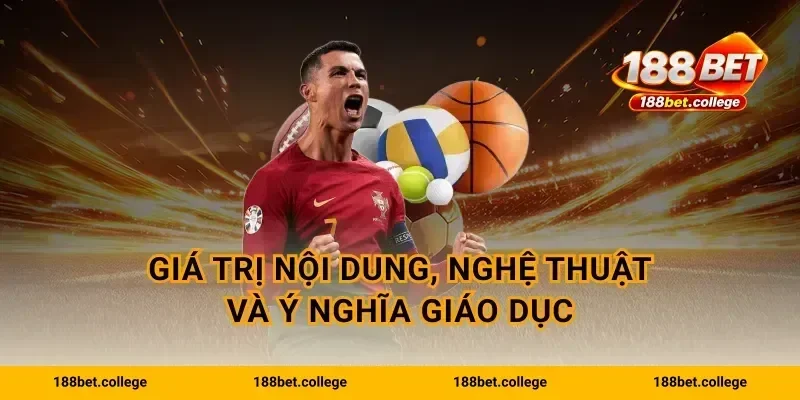 Giá trị nội dung, nghệ thuật và ý nghĩa giáo dục